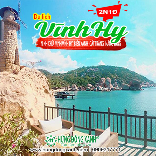 TOUR VĨNH HY 2 NGÀY 1 ĐÊM: NINH CHỮ- VỊNH VĨNH HY- BIỂN XANH- CÁT TRẮNG- NẮNG VÀNG