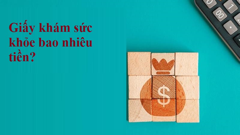 Khám sức khỏe xin việc bao nhiêu tiền?