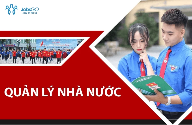 Giải Đáp Thắc Mắc: “Ngành Quản Lý Nhà Nước Ra Làm Gì?”