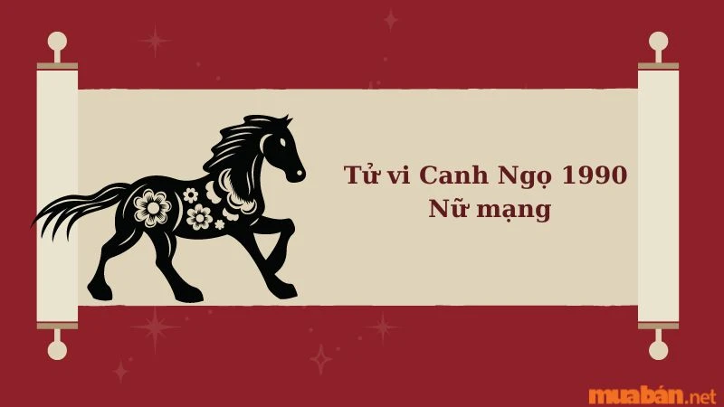 Tử Vi Canh Ngọ 1990 Năm 2023 Nữ Mạng Luận Giải Chi Tiết Nhất